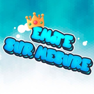 Emote sur mesure